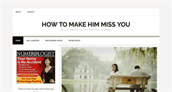 Desktop Screenshot of howtomakehimmissyou.com